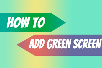 how to add green screen