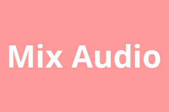 How to Mix Multiple Audio Files into One