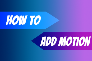 How to Add Motion Effect in Easy Video Maker?